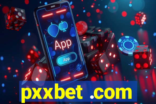 pxxbet .com